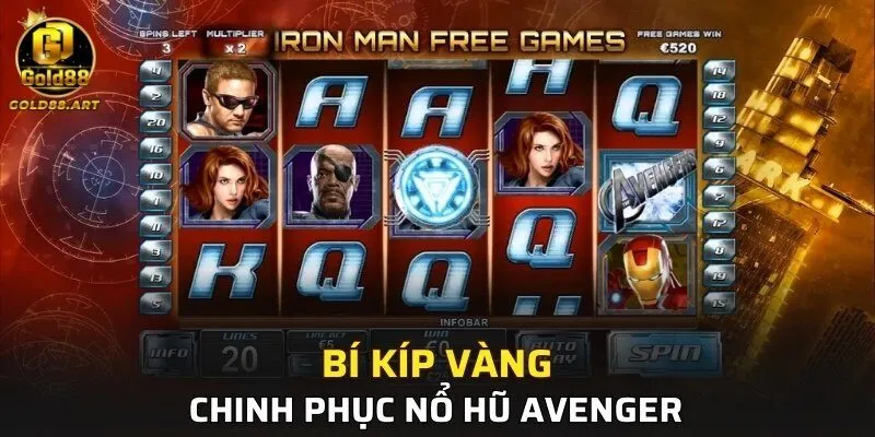 Bí kíp vàng, chinh phục Nổ Hũ Avenger 
