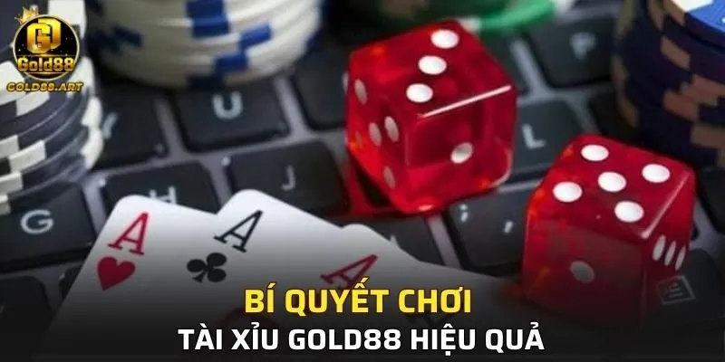 Bí quyết chơi Tài Xỉu GOLD88 hiệu quả