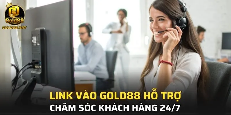 Hưởng dịch vụ CSKH đẳng cấp khi sử dụng đúng link vào GOLD88