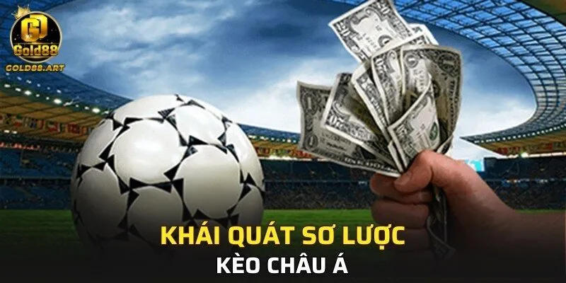 Khái quát sơ lược về kèo châu Á
