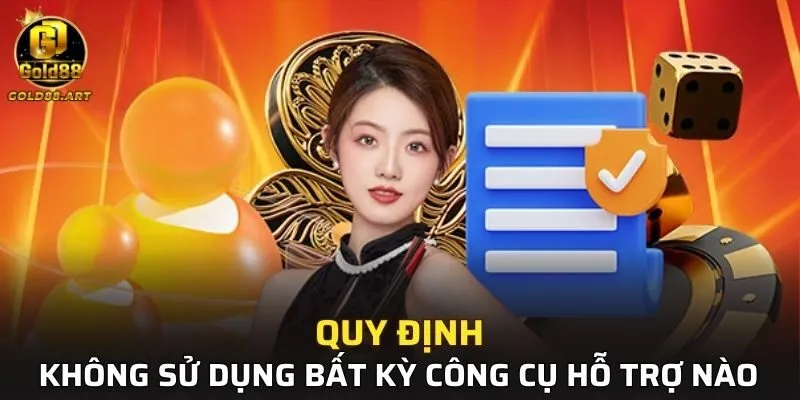 Không sử dụng bất kỳ công cụ hỗ trợ nào