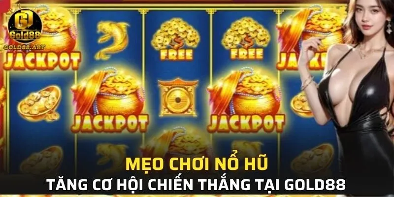 Mẹo Chơi Nổ Hũ