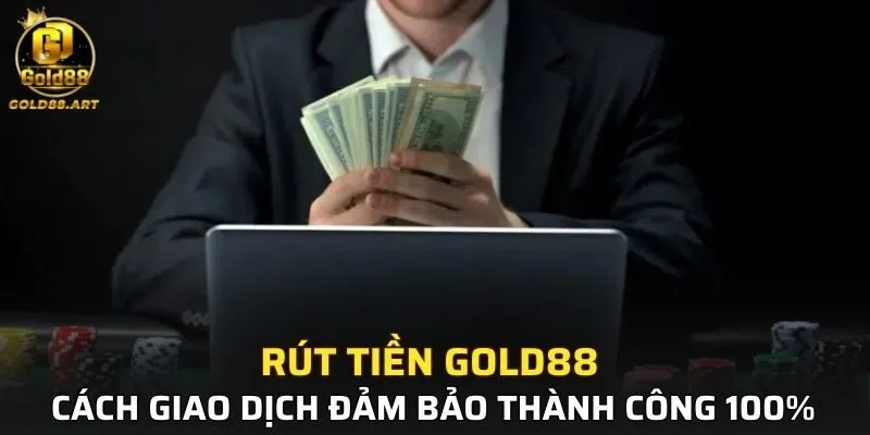 Rút Tiền GOLD88